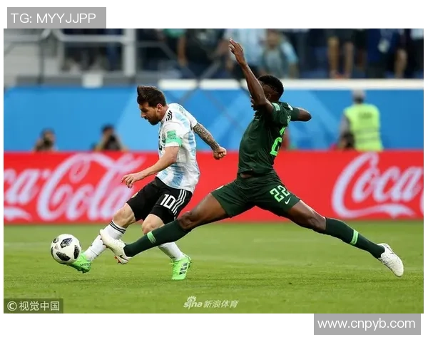 阿根廷与尼日利亚2018年世界杯精彩对决全场录像回放分析